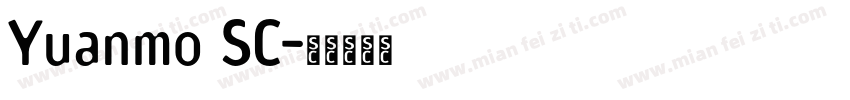 Yuanmo SC字体转换